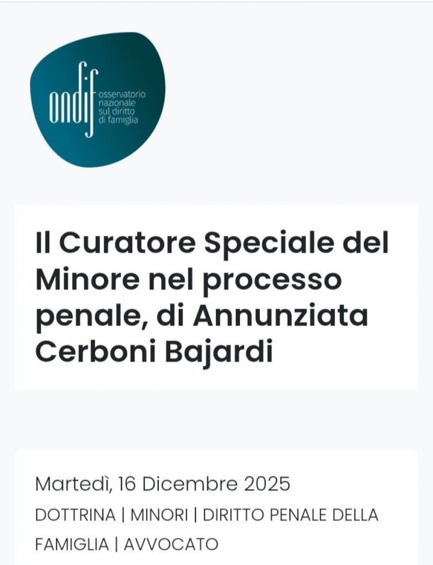 Il Curatore Speciale del Minore nel processo penale, di Annunziata Cerboni Bajardi