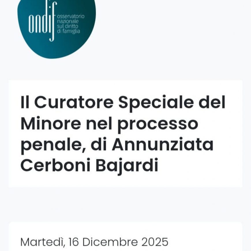 Il Curatore Speciale del Minore nel processo penale, di Annunziata Cerboni Bajardi